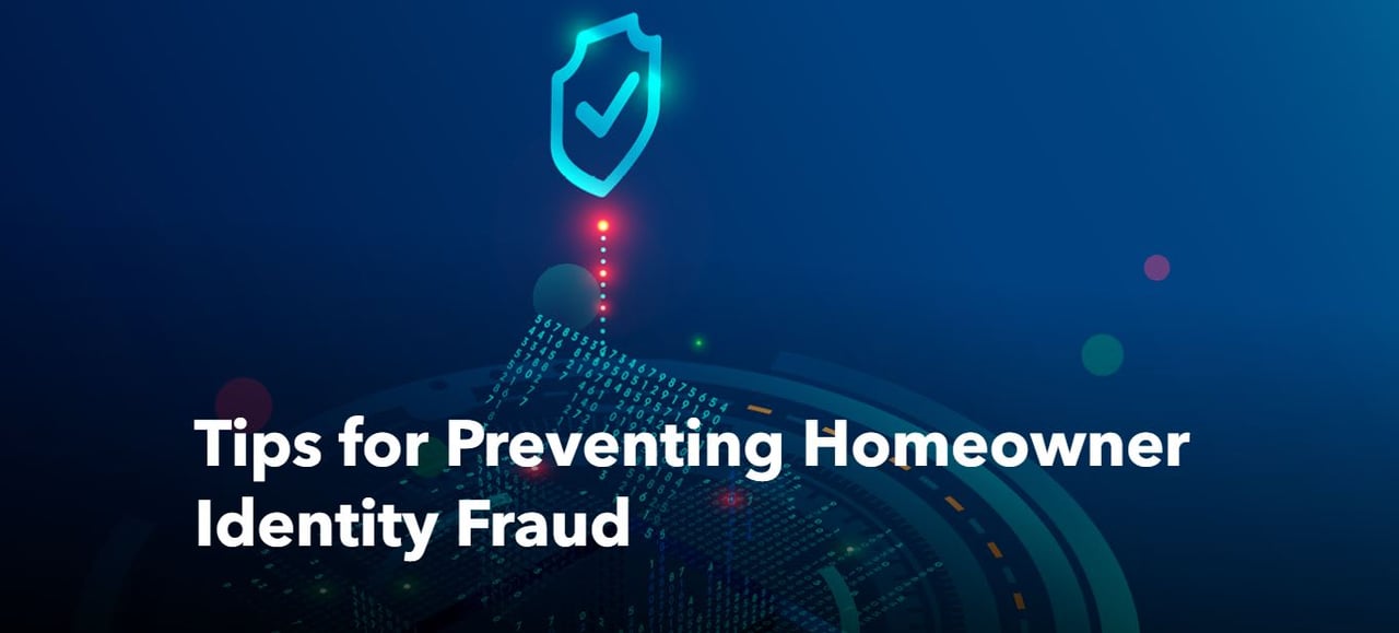 Tips for Preventing Homeowner Identity Fraud