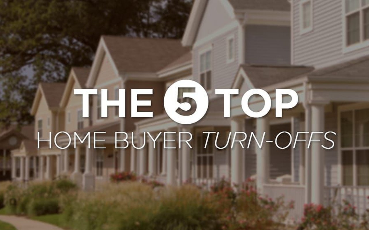 The 5 Top Home Buyer Turn-Offs, over a row of suburban houses