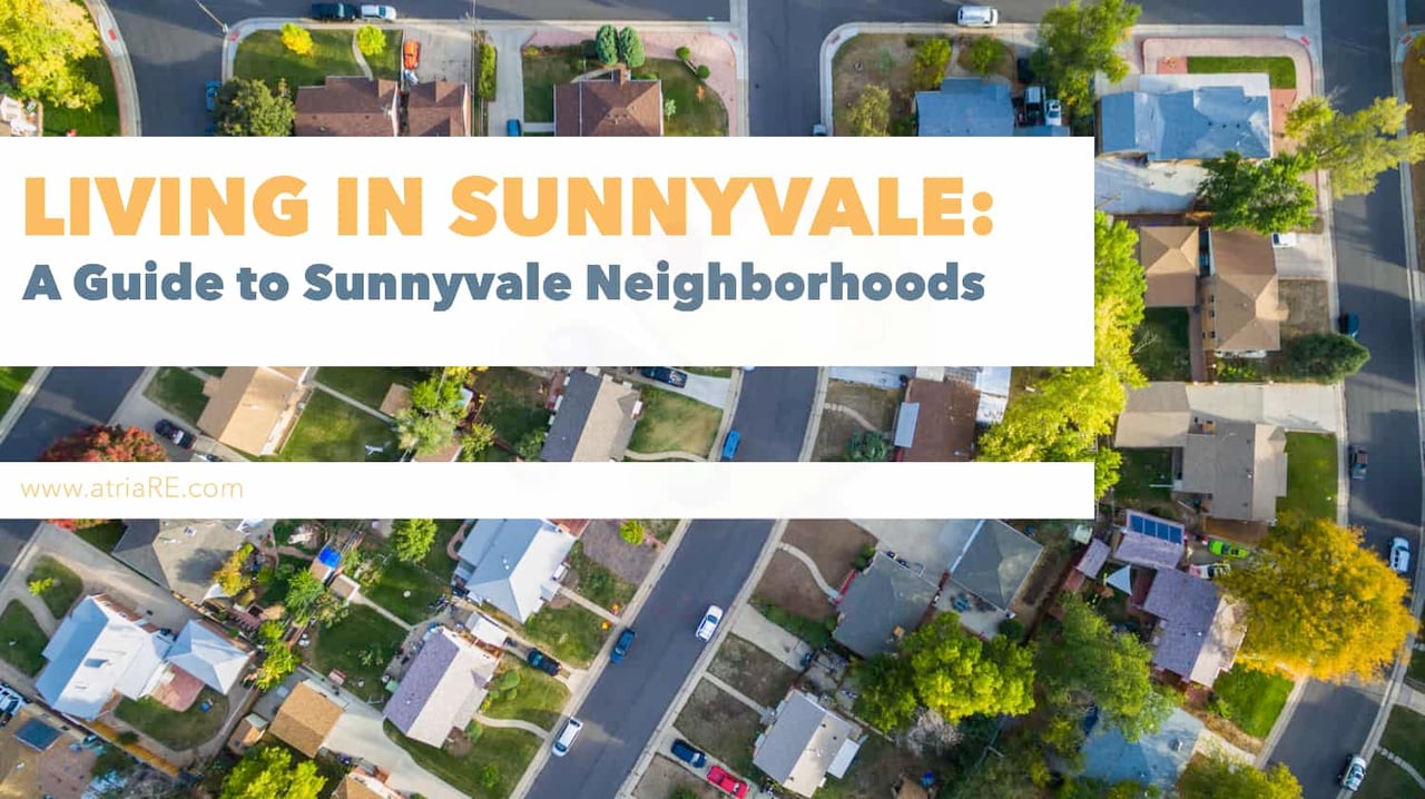 Sunnyvale Real Estate: The 4 Most Popular Sunnyvale Neighborhoods