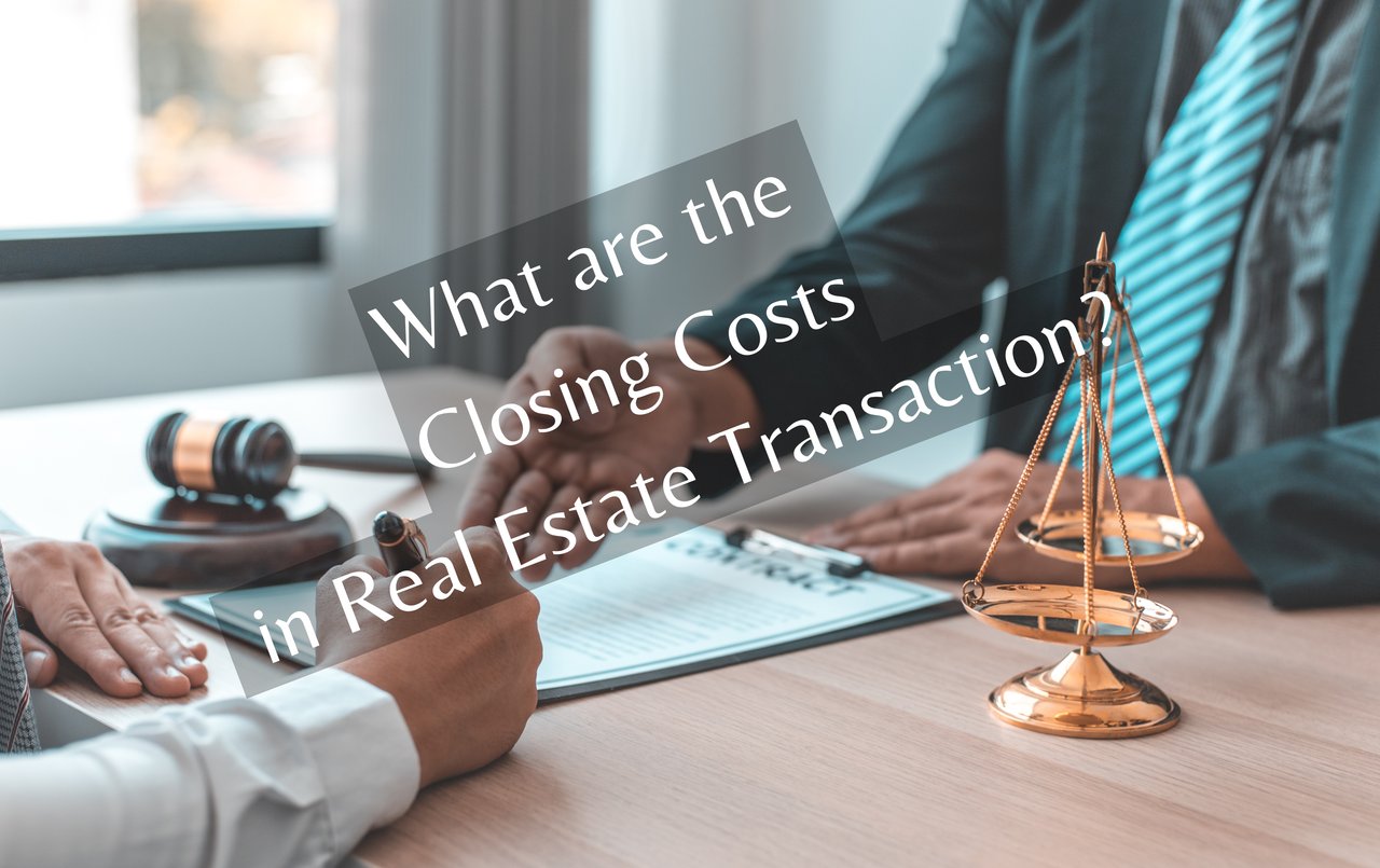 What Are Closings Costs in Real Estate Transactions?