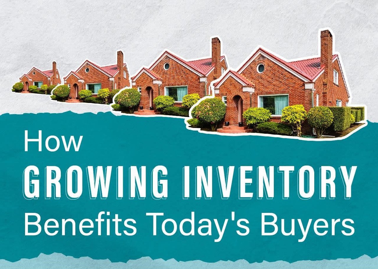 How Growing Inventory Benefits Today's Buyers