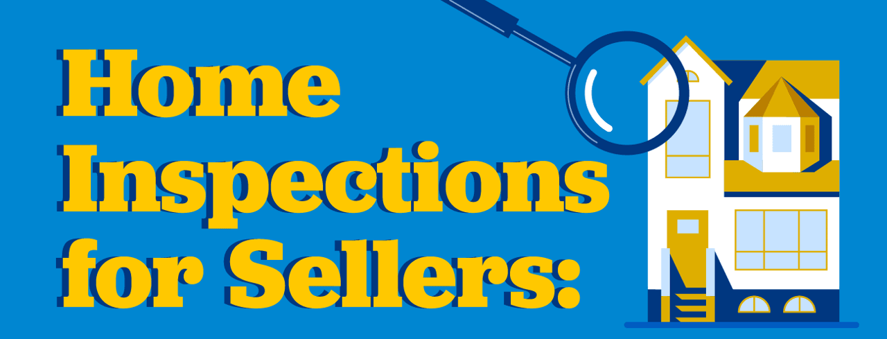 Home Inspections for Sellers: What You Need To Know