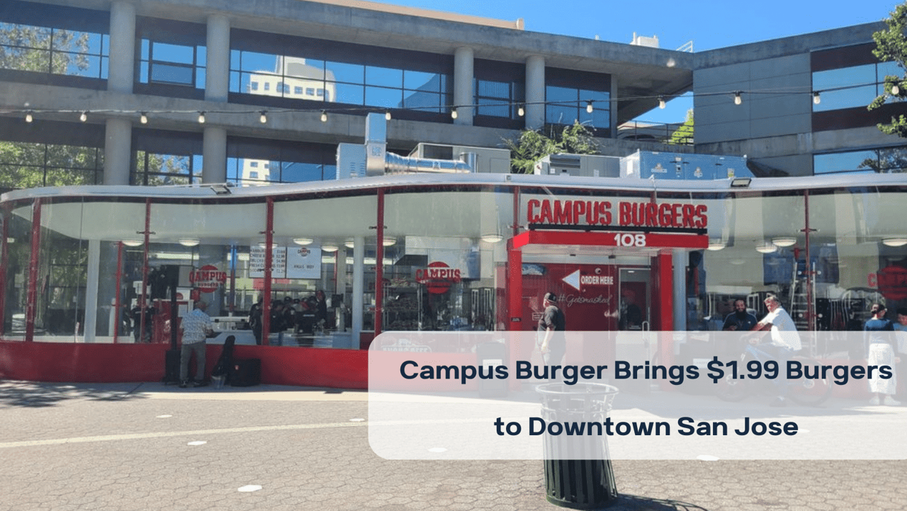 Campus Burger Brings $1.99 Burgers to Downtown San Jose