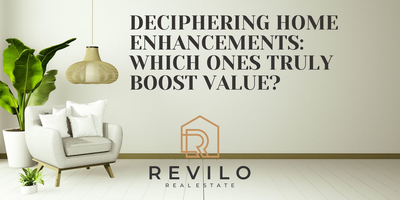 Deciphering Home Enhancements: Which Ones Truly Boost Value?