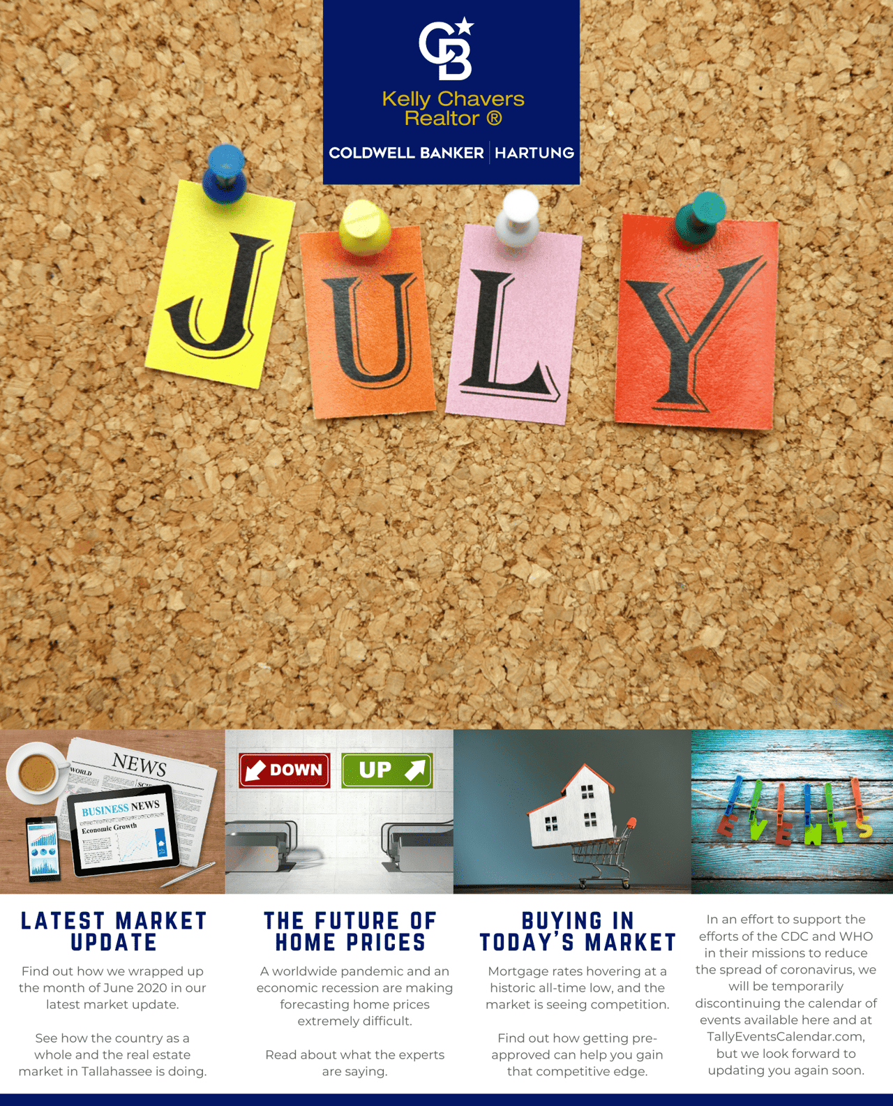 A newsletter or a promotional graphic, possibly for a real estate business, titled "July." It appears to be a monthly update provided by Kelly Chavers, a realtor associated with Coldwell Banker Hartung.