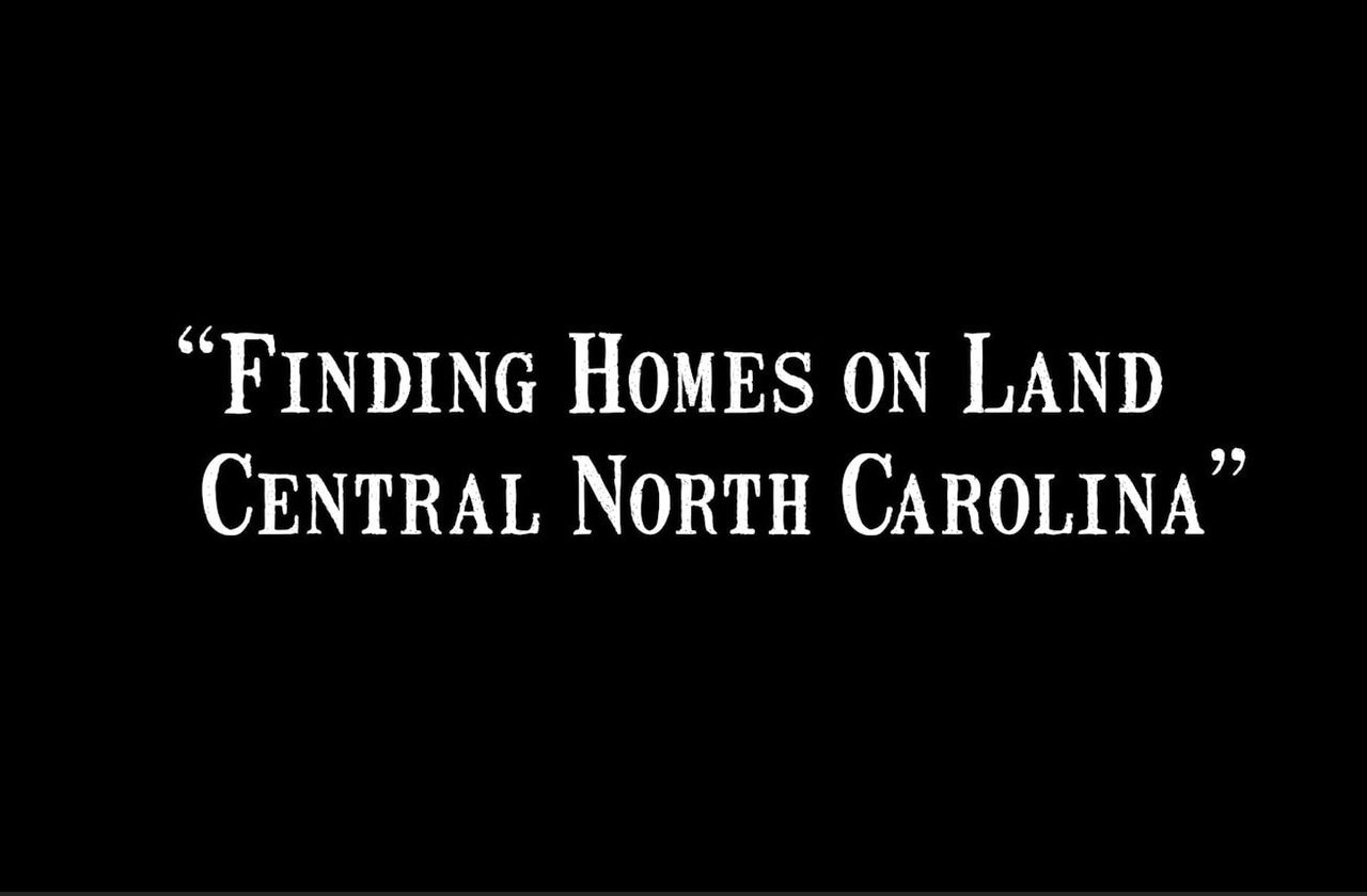 Finding Homes on Land Central North Carolina