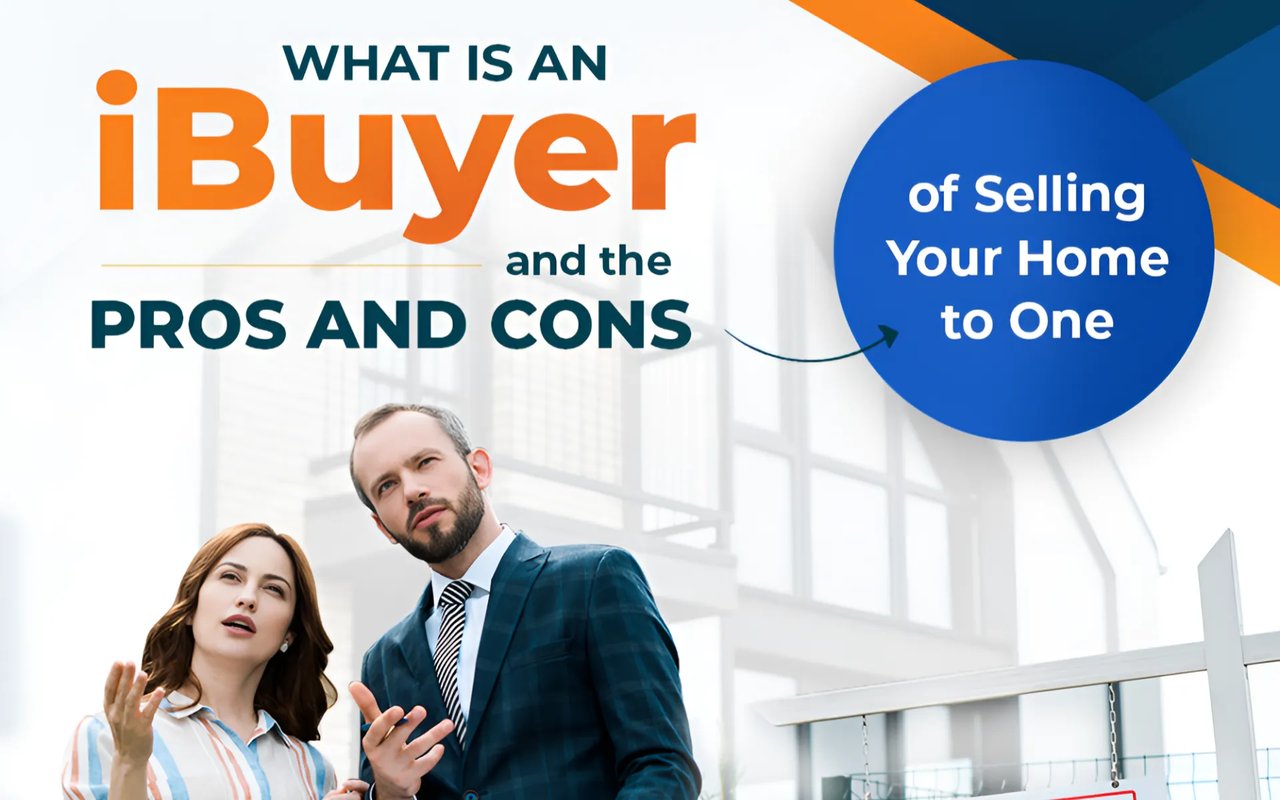 What is an iBuyer and The Pros and Cons of Selling Your Home to One