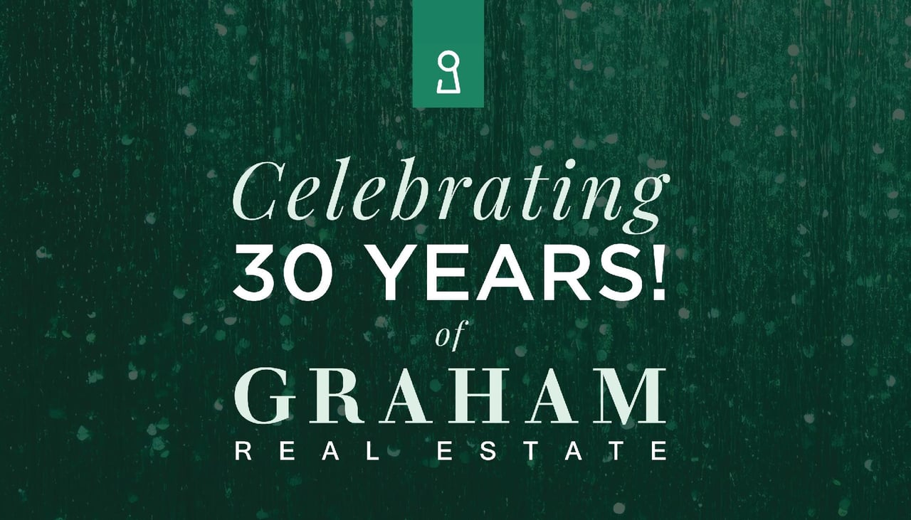 Celebrating 30 Years of Graham Real Estate