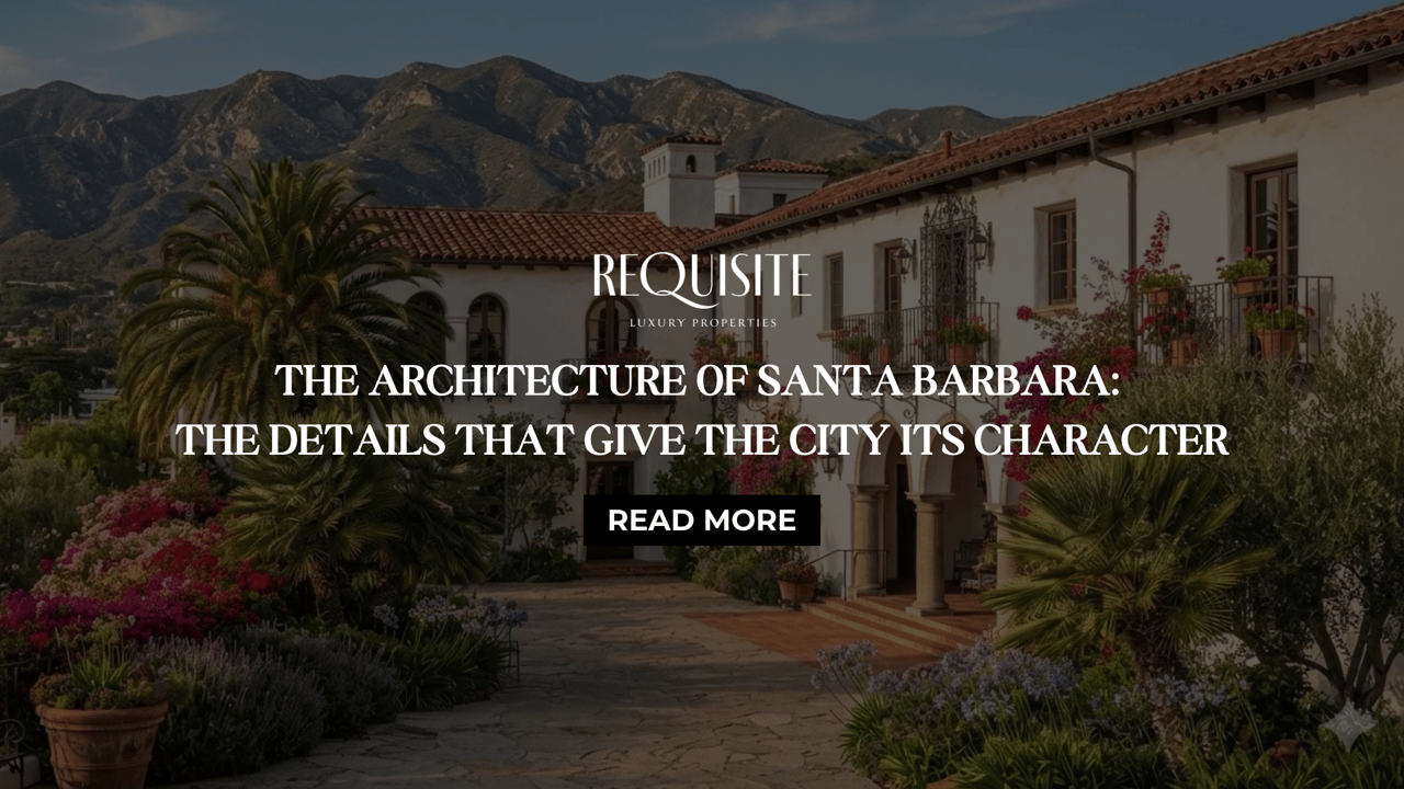 Santa Barbara architecture article banner featuring a Spanish Colonial-style home and the headline “The Architecture of Santa Barbara.”