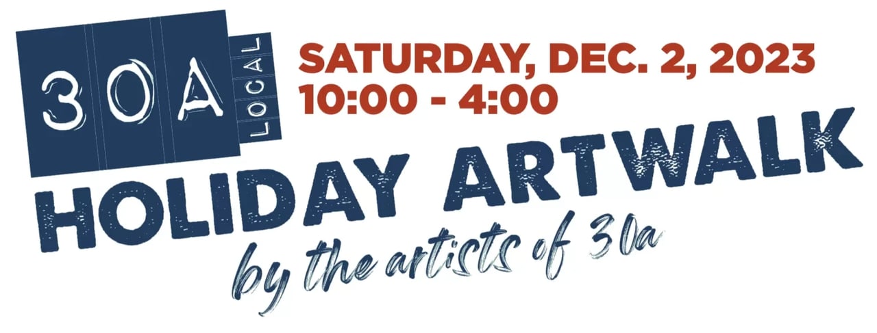 Artists of 30A Holiday Artwalk!