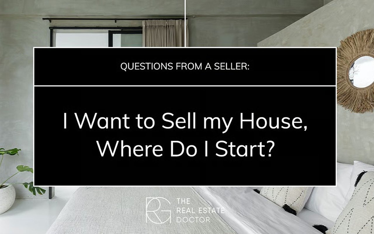 Questions From a Seller: I Want to Sell my House, Where Do I Start?