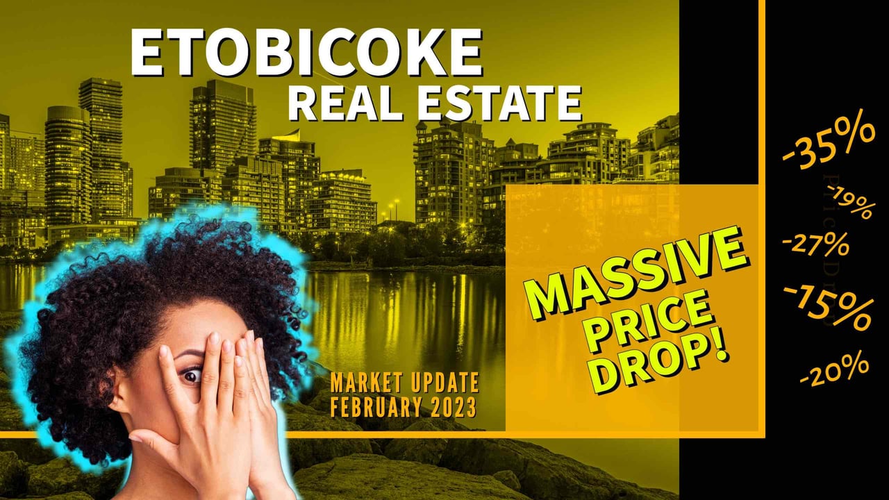 ETOBICOKE Real Estate is Changing: What You NEED TO KNOW in 2023 - Get Ready For What's To Come!