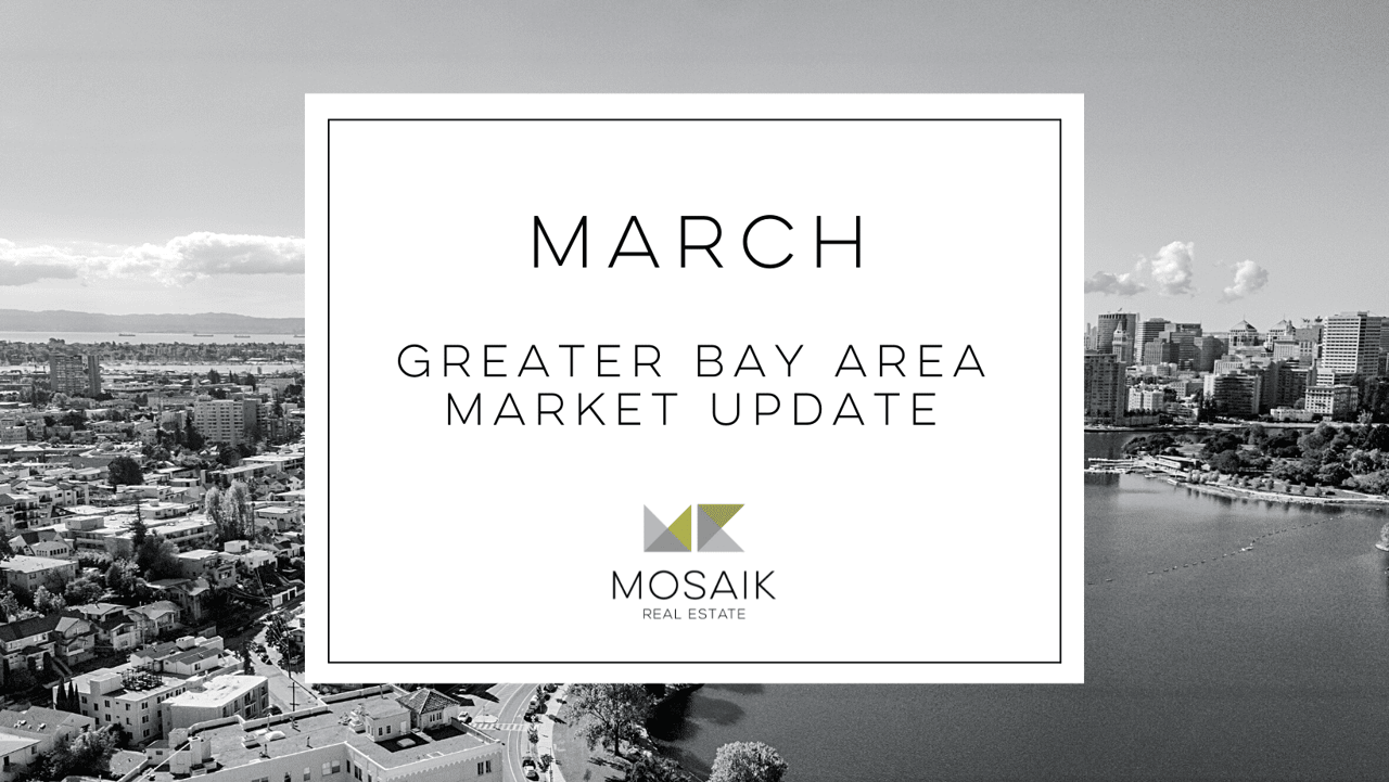 Greater Bay Area Real Estate Market Report: March 2022