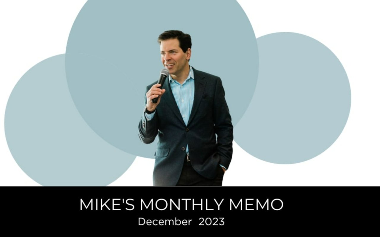 Mike’s Monthly Memo