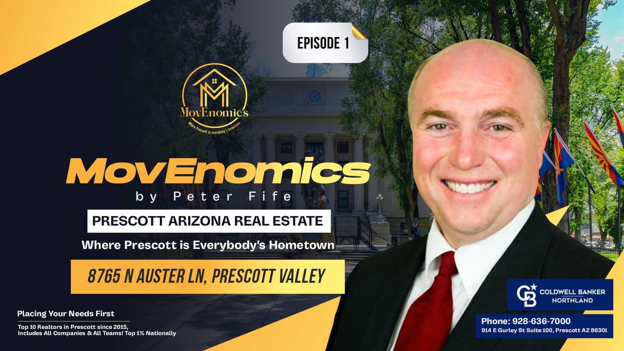 MovEnomics - Peter Fife - (Episode 1)8765 N Auster Ln, Prescott Valley