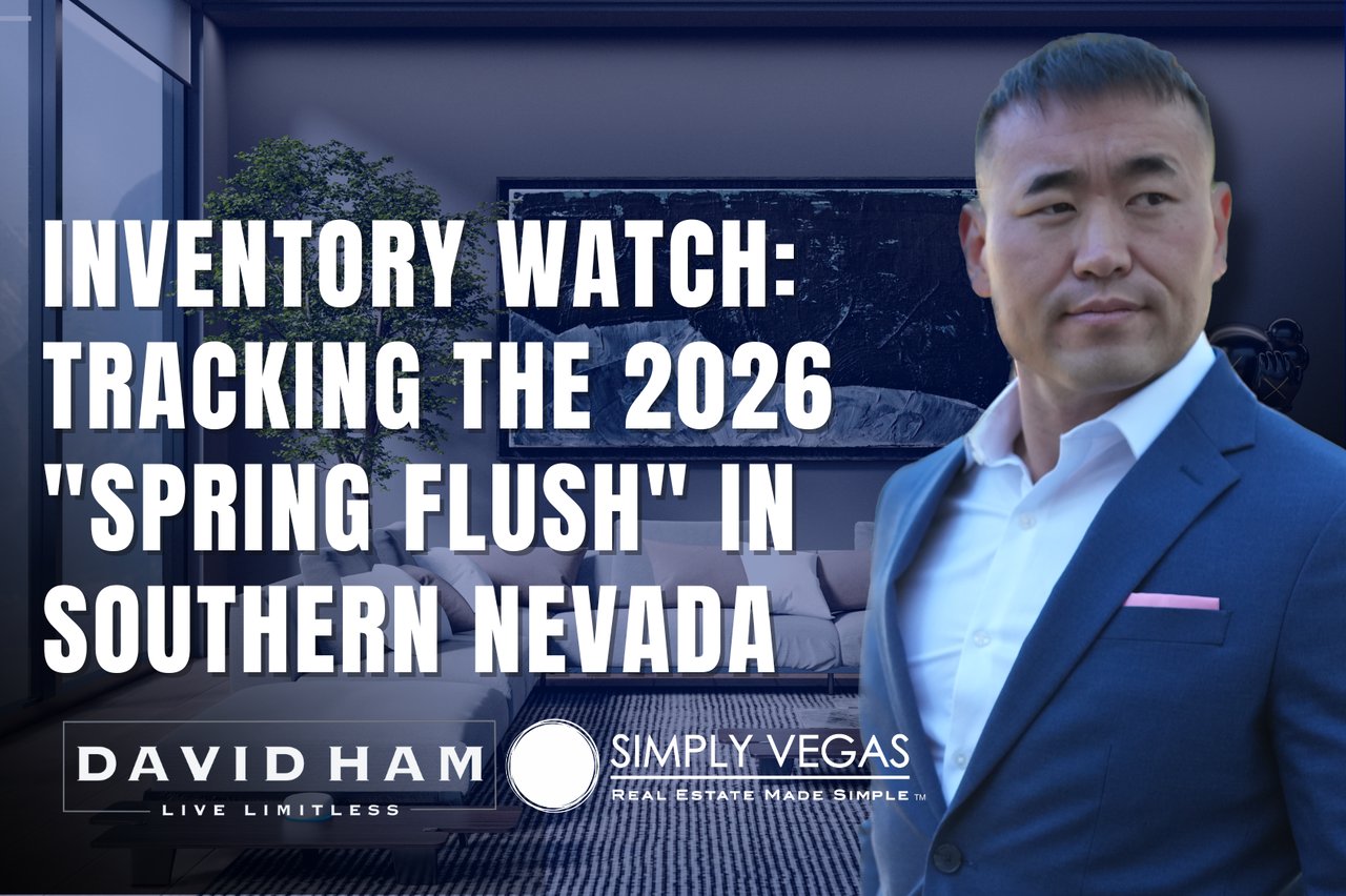Graphic about Southern Nevada’s 2026 spring real estate inventory, featuring David Ham and Simply Vegas branding.