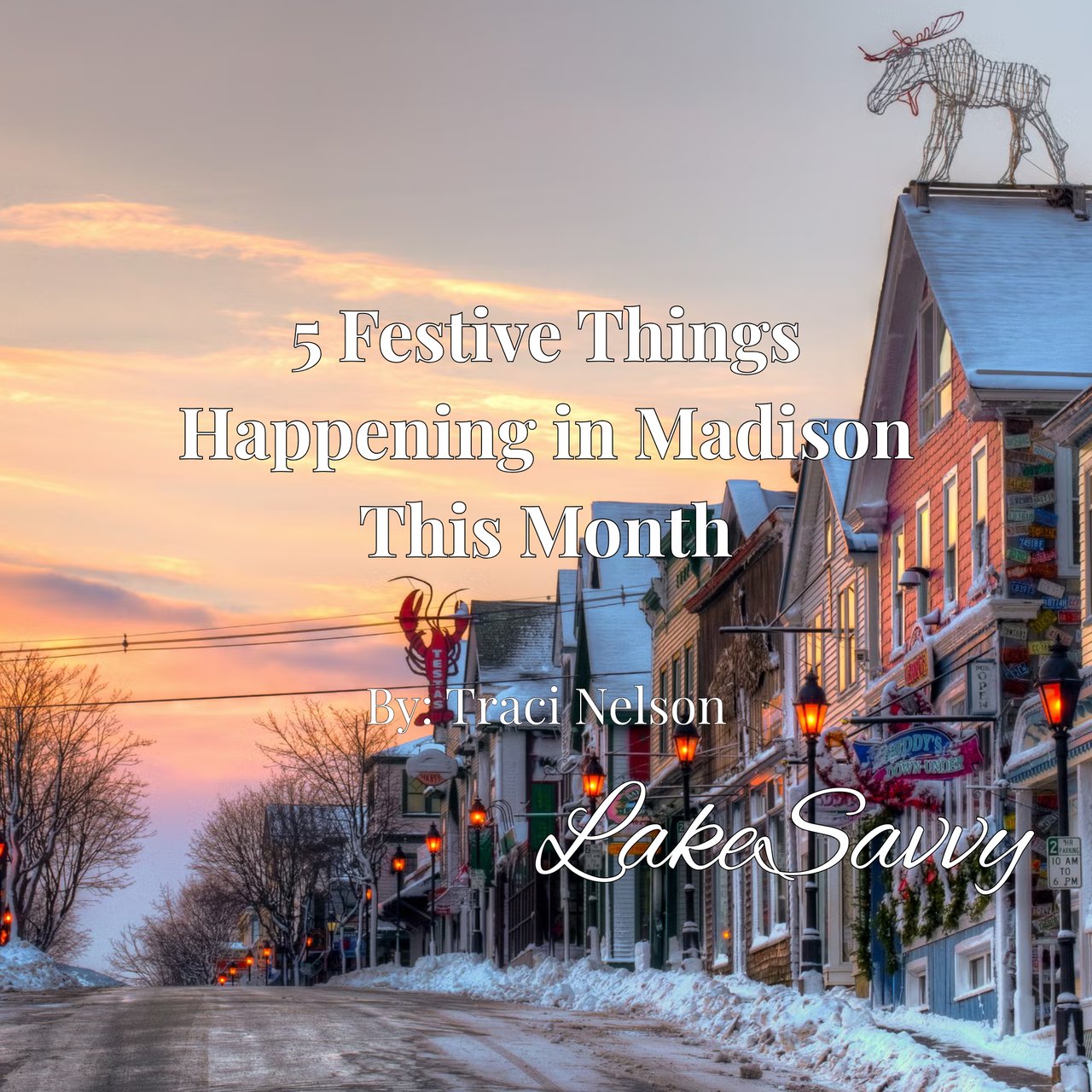 5 Festive Things Happening in Madison This Month