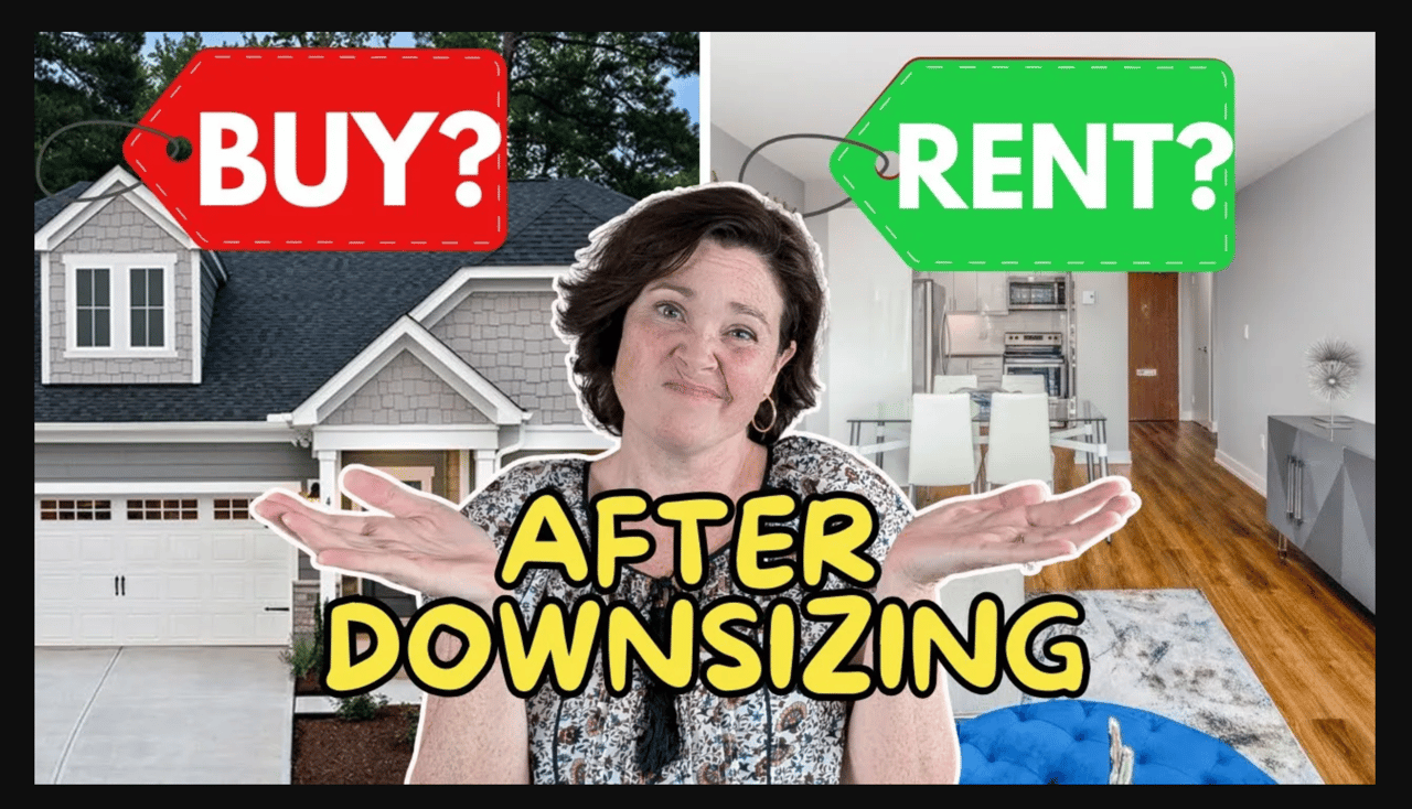 Buy or Rent After Downsizing: The Truth No One Tells You