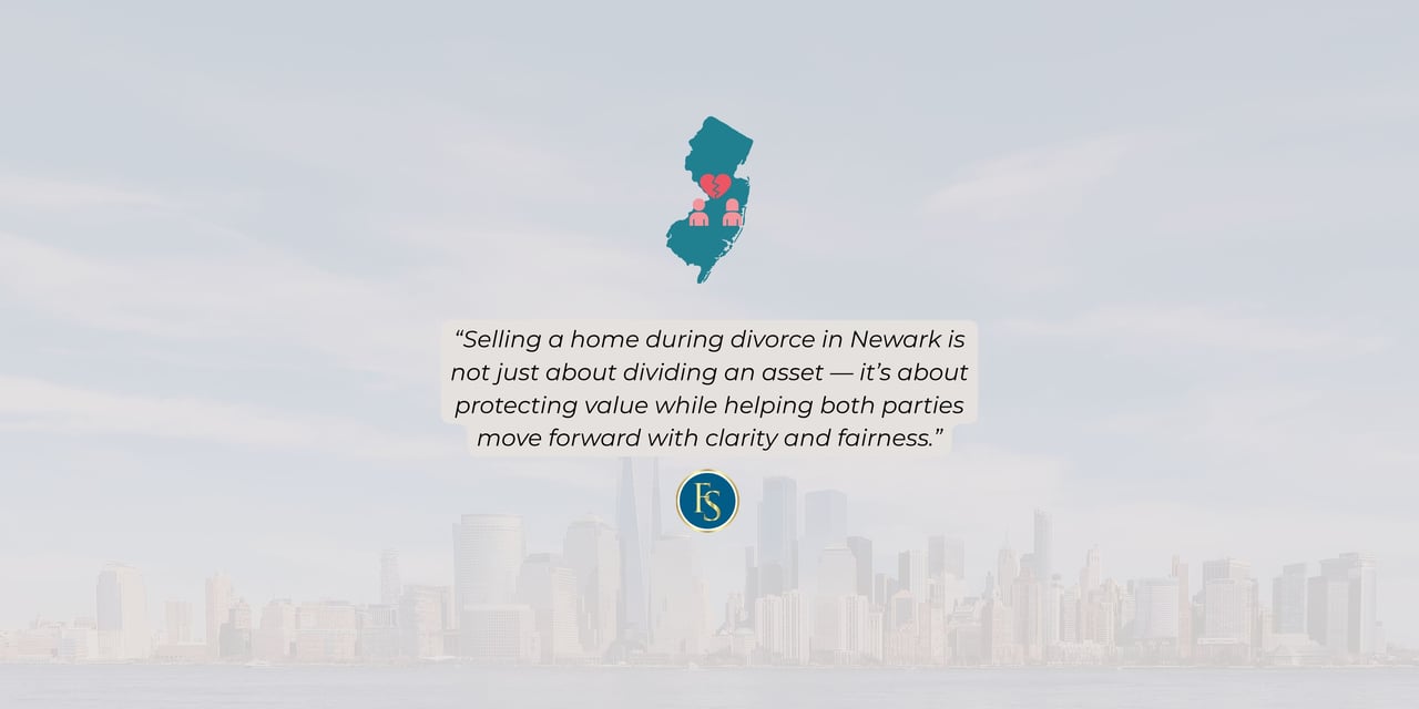 “Selling a home during divorce in Newark is not just about dividing an asset…” quote with NJ map