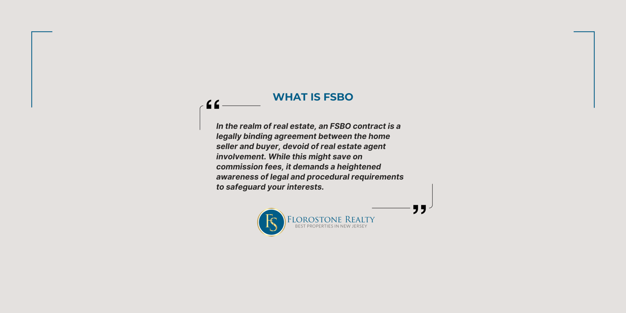 Informational quote graphic defining FSBO contracts as legally binding agreements without agent involvement, emphasizing the need for legal awareness, with Florostone Realty branding.