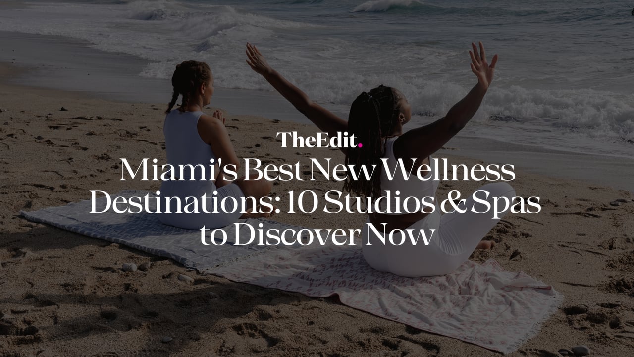 Two women doing yoga on Miami beach - The Edit Real Estate guide to 10 new wellness spots and 2026 previews