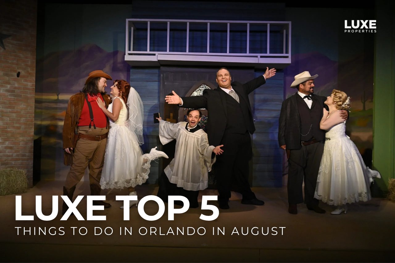 LUXE Top 5: Things to Do In Orlando In August