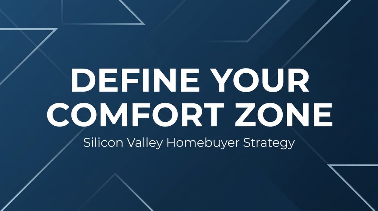 First Time Silicon Valley Homebuyer Strategy