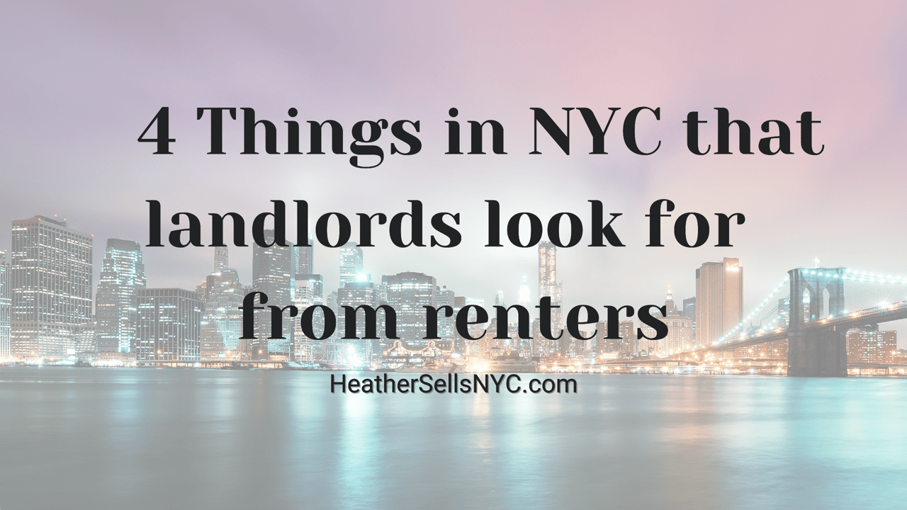 4 Things that landlords look for in NYC from renters