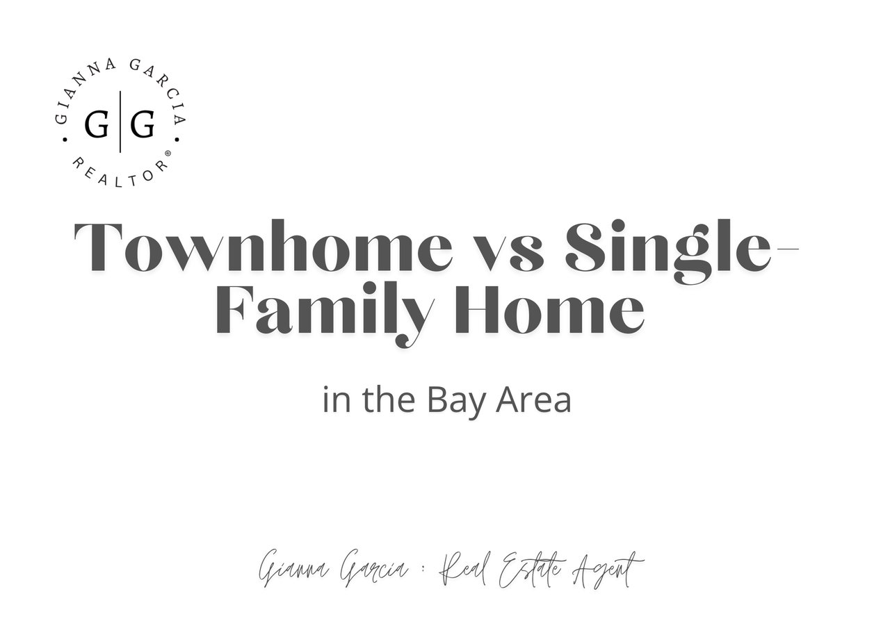 Townhome vs Single-Family Home in the Bay Area