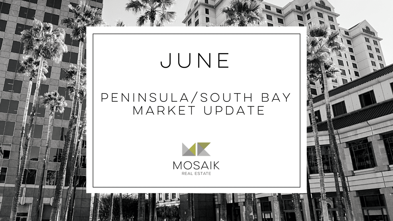 South Bay & Peninsula Real Estate Market Report: June 2021