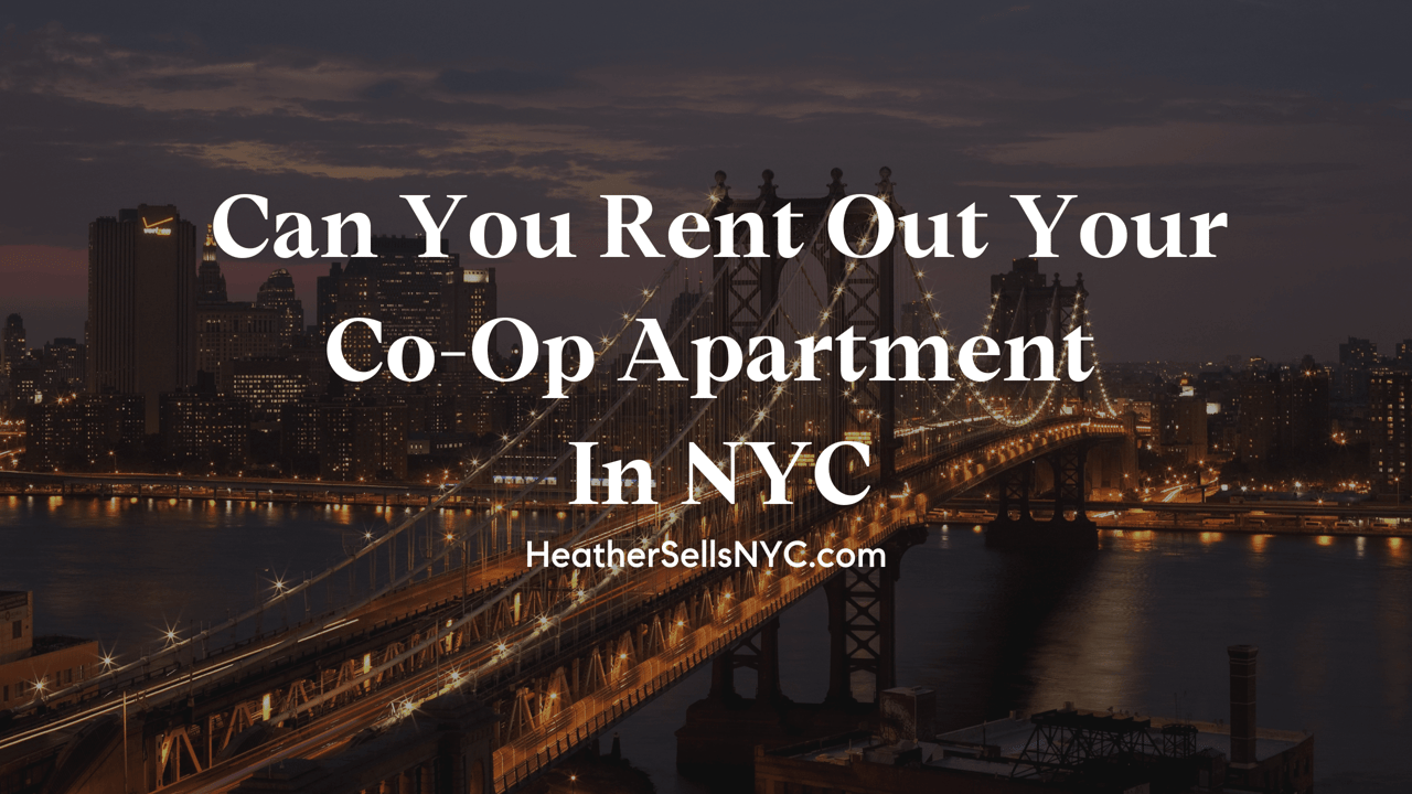Can You Rent Out Your Co-op Apartment in NYC?