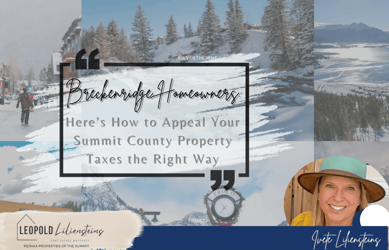 Breckenridge Homeowners: Here’s How to Appeal Your Summit County Property Taxes the Right Way