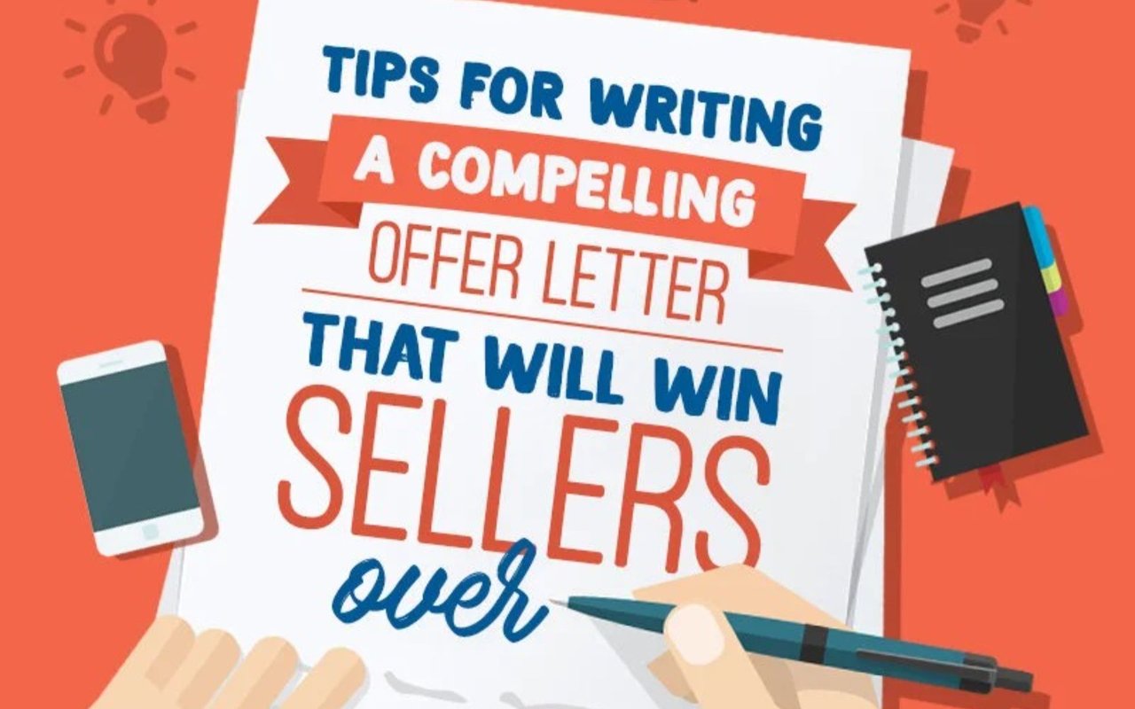 12 Tips For Writing A Compelling Offer Letter That Will Win Sellers Over