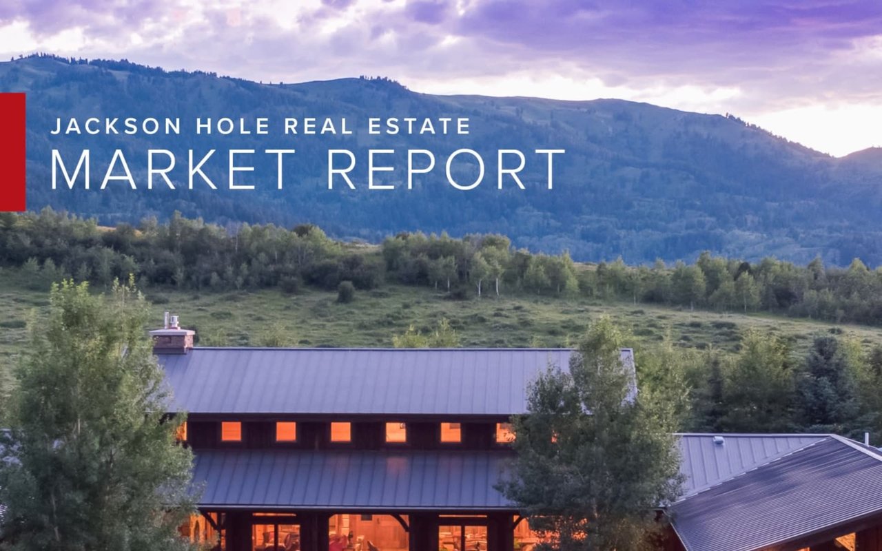Quarter Three Jackson Hole Market Report