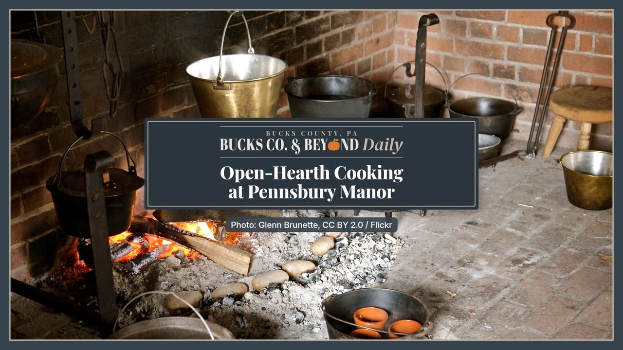 Cooking Like It's the 1600s at William Penn's Pennsbury Manor