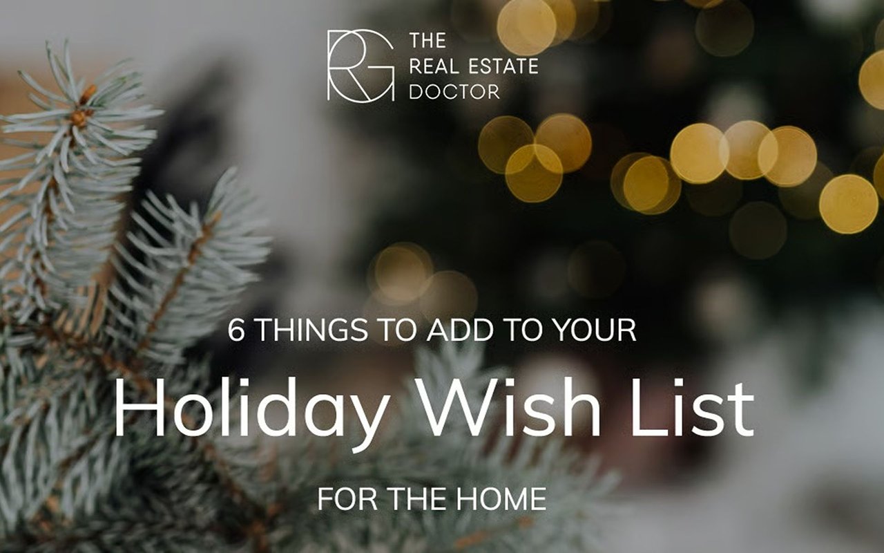 Six Things to Add to Your Holiday Wish List For Your Home