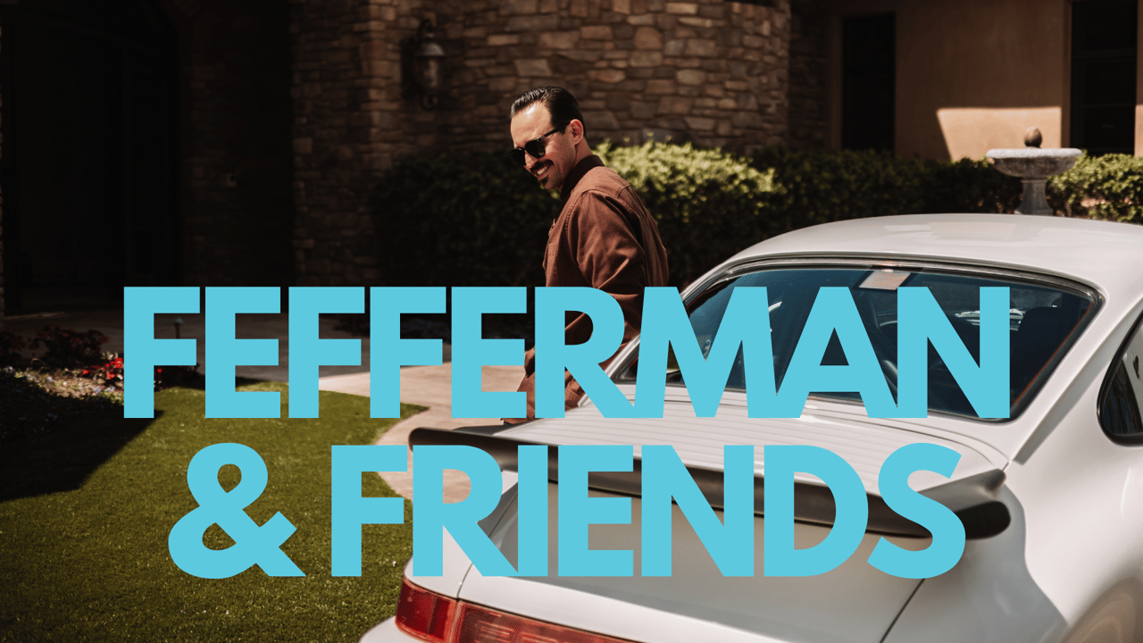 Fefferman & Friends Podcast