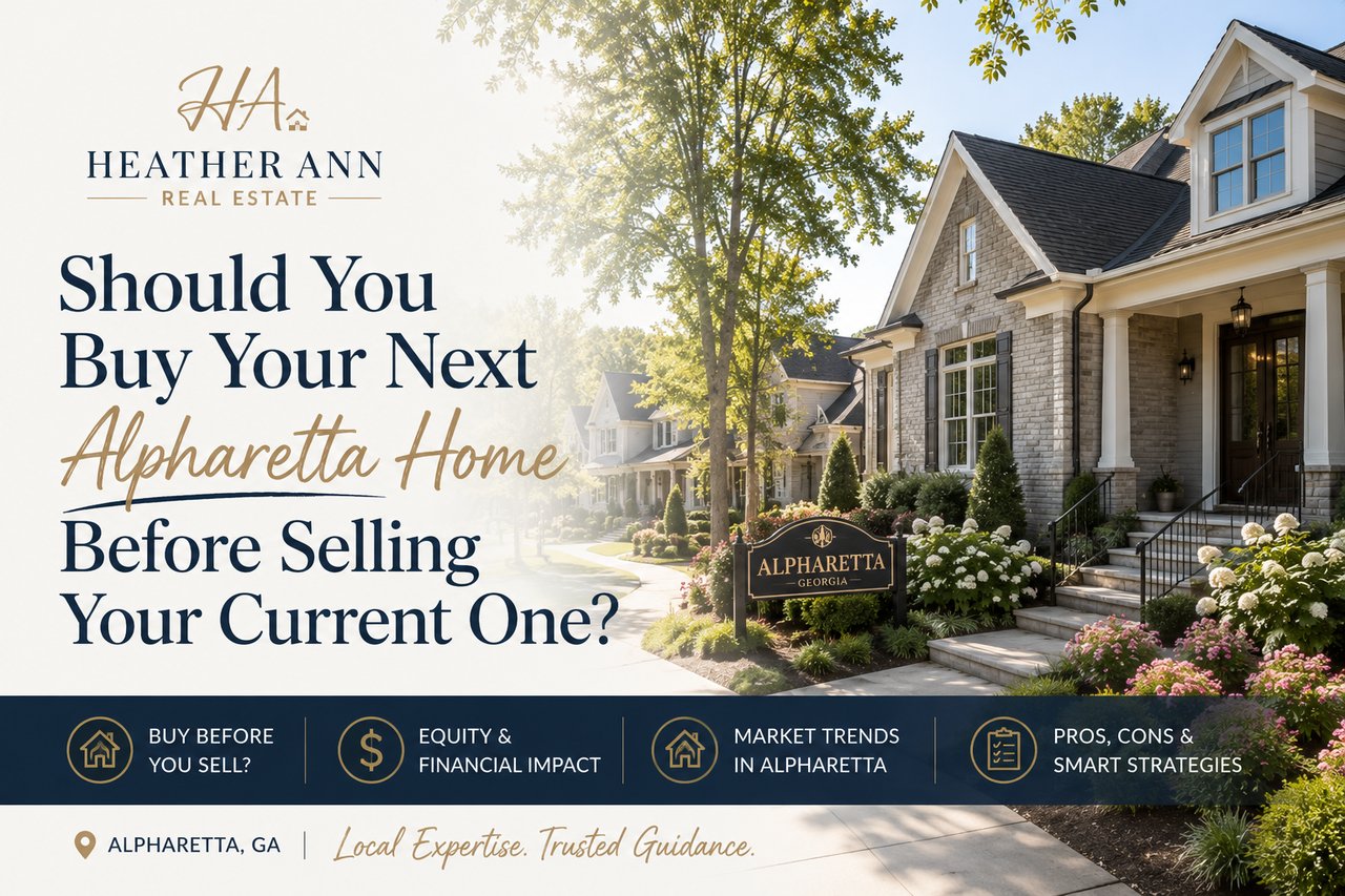 Should You Buy Your Next Alpharetta Home Before Selling Your Current One? cover