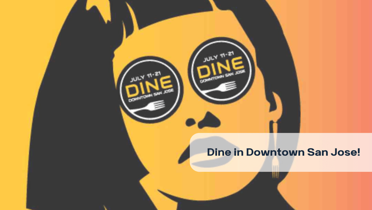 Dine in Downtown San Jose!