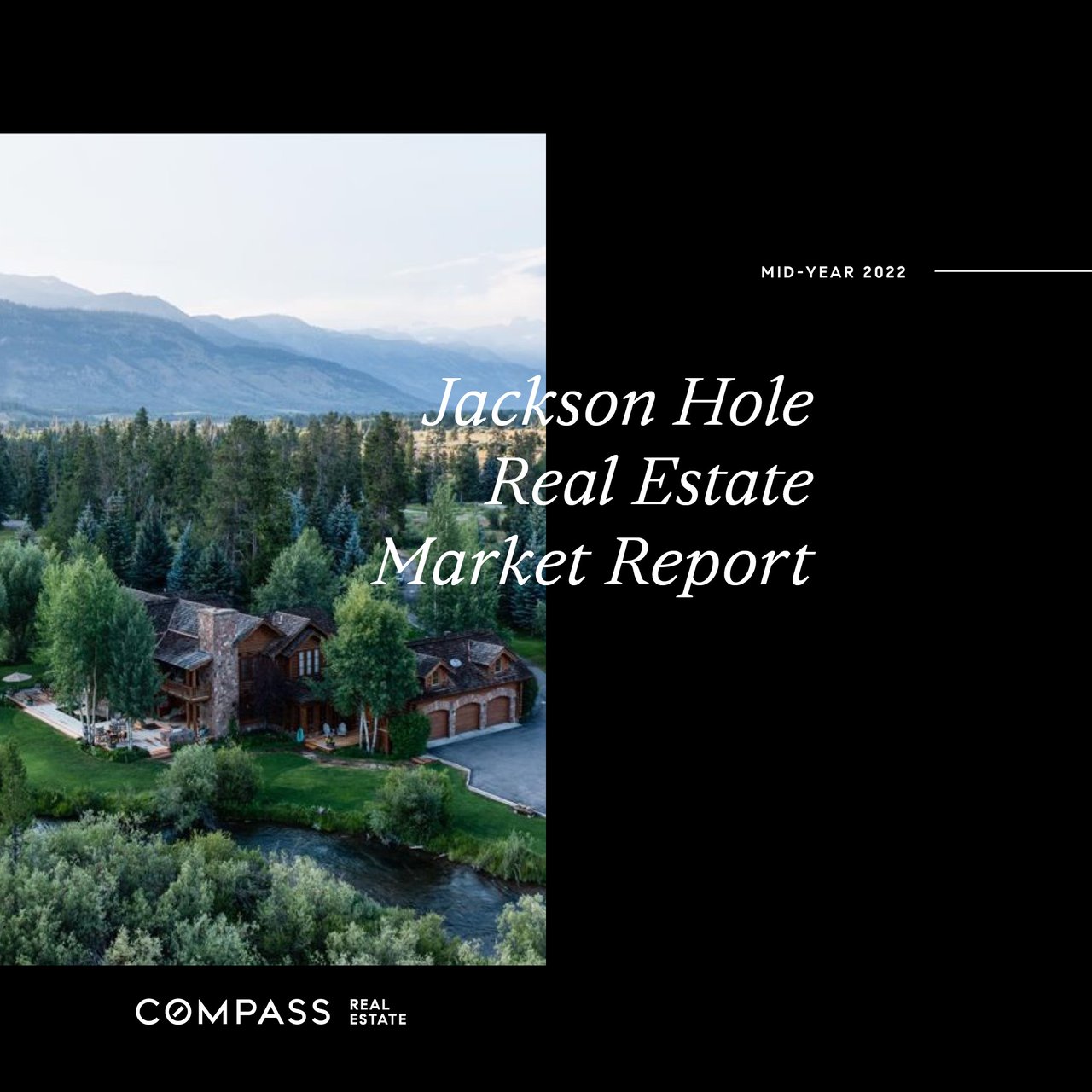 Quarter 2 2022 – Jackson Hole Real Estate Market Report