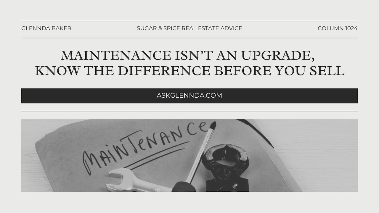 Maintenance Isn’t an Upgrade, Know the Difference Before You Sell