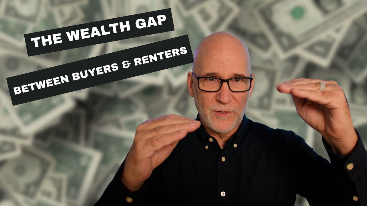 The Wealth Gap Between  Buyers & Renters