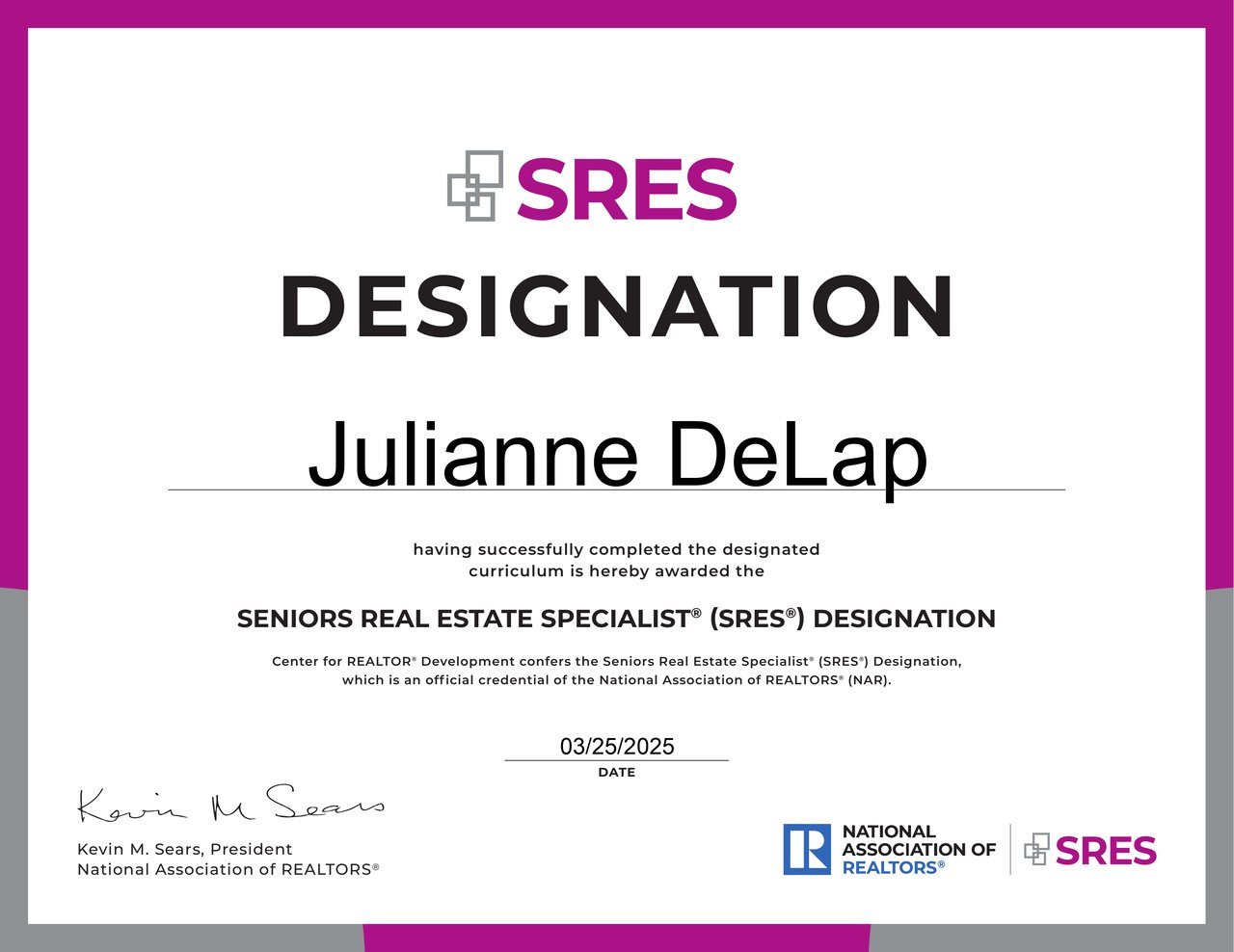 Certificate verifying the receipt of the Senior Real Estate Specialist Designation by Julie Delap