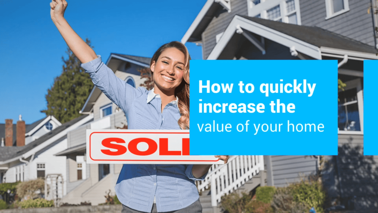 How to quickly increase the value of your home