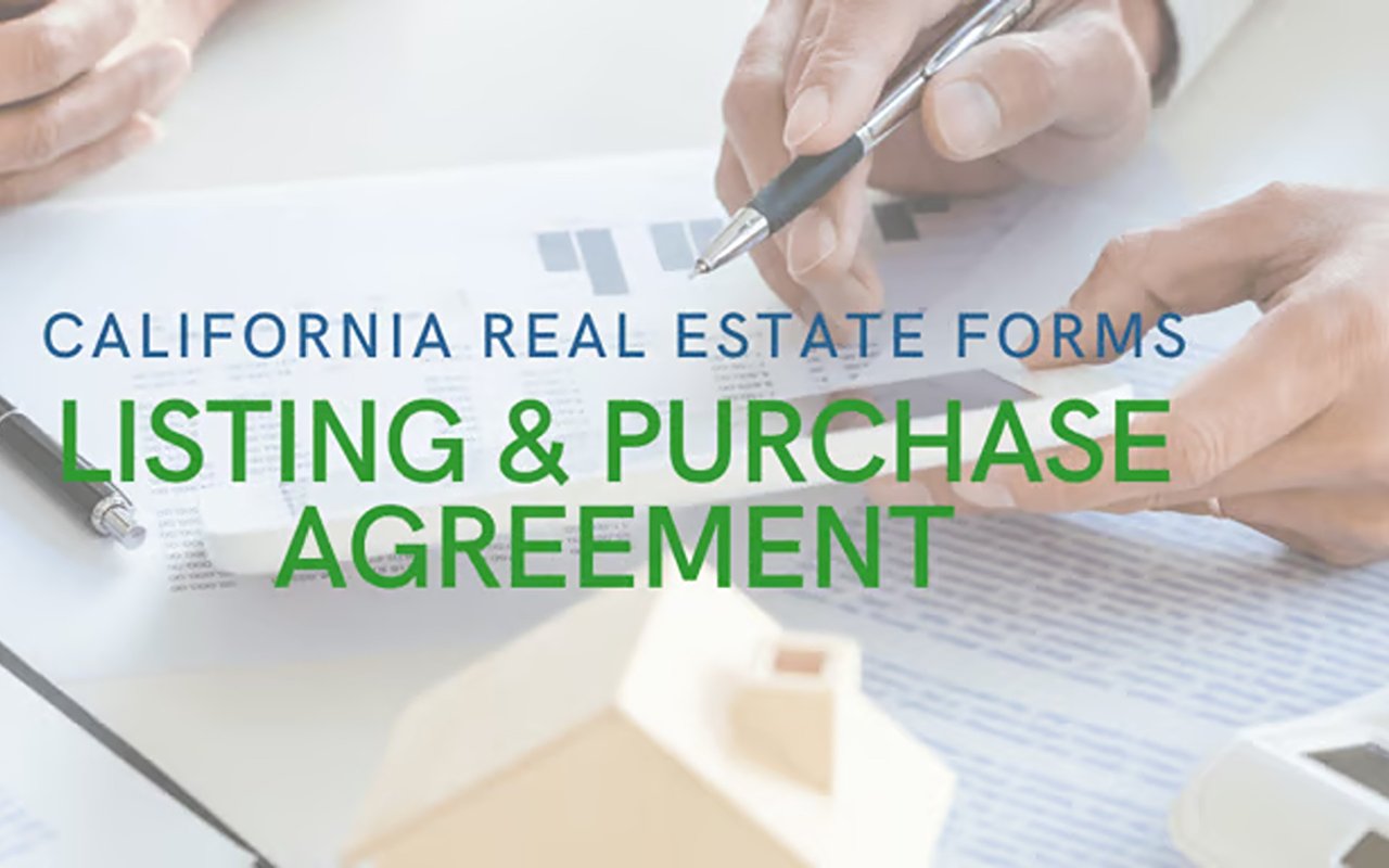 California real estate forms: listing and purchase agreement