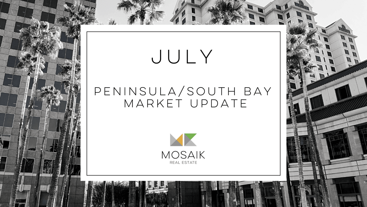 South Bay & Peninsula Real Estate Market Report: July 2021