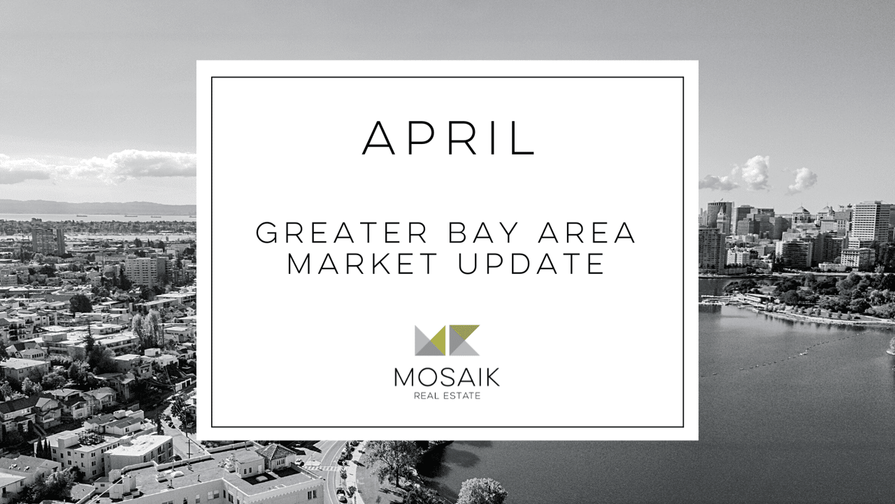Greater Bay Area Real Estate Market Report: April 2021
