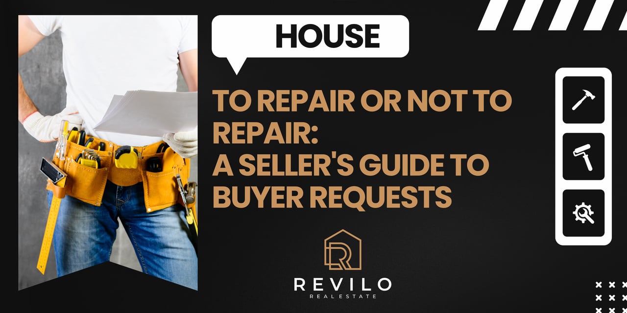 To Repair or Not to Repair: A Seller's Guide to Buyer Requests