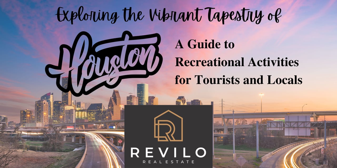 Exploring the Vibrant Tapestry of Houston: A Guide to Recreational Activities for Tourists and Locals