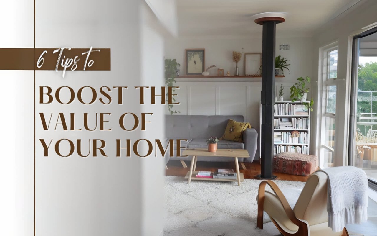 6 Effective Tips To Boost The Value Of Your Home